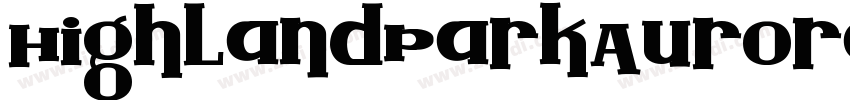 HighlandParkAurora R字体转换